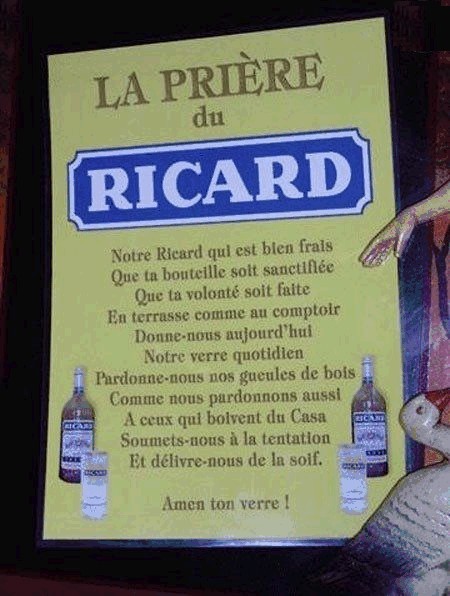 Rappel, voici la prière du Ricard pour ne plus jamais avoir soif !