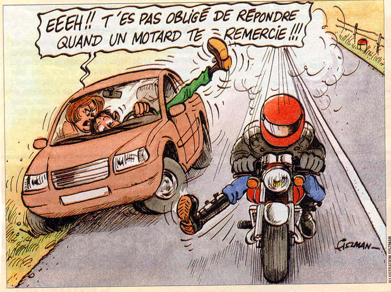 Amis chauffards, ne remerciez pas les motards quand ils vous font merci avec les pieds !