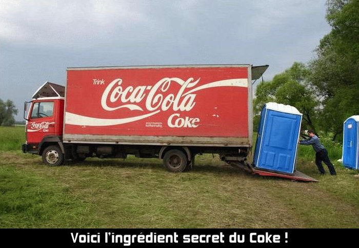 Aïe-Aïe-Aïe ! Voici surement le secret de fabrication du Coca-cola .